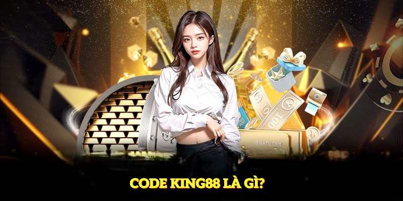 Code King88 là gì?