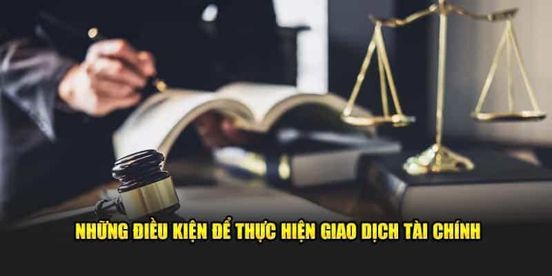 Quy định cụ thể khi thực hiện giao dịch tài chính nạp/ rút tiền