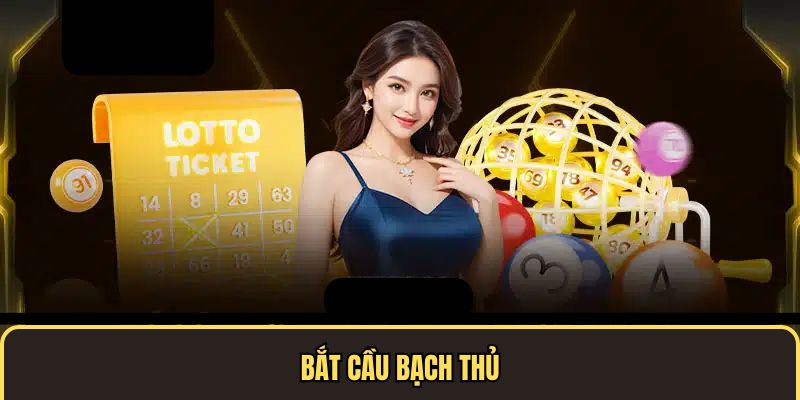 Bắt cầu bạch thủ phổ biến